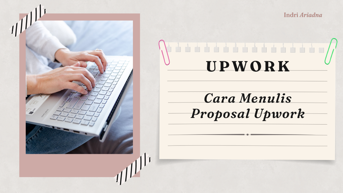 Cara Menulis Proposal Upwork yang Lolos: Template + Contoh Nyata 2026